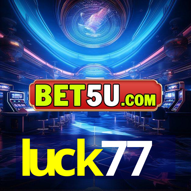 luck77