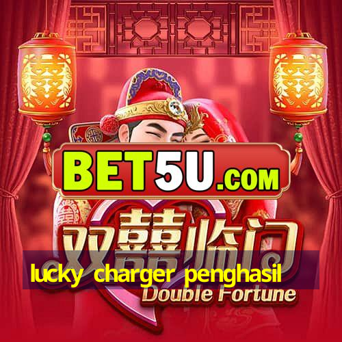 lucky charger penghasil