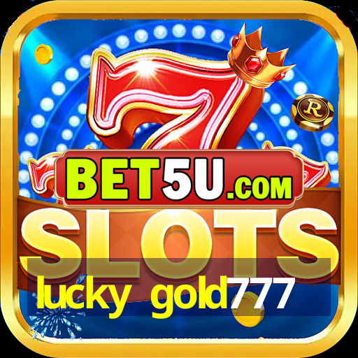 lucky gold777