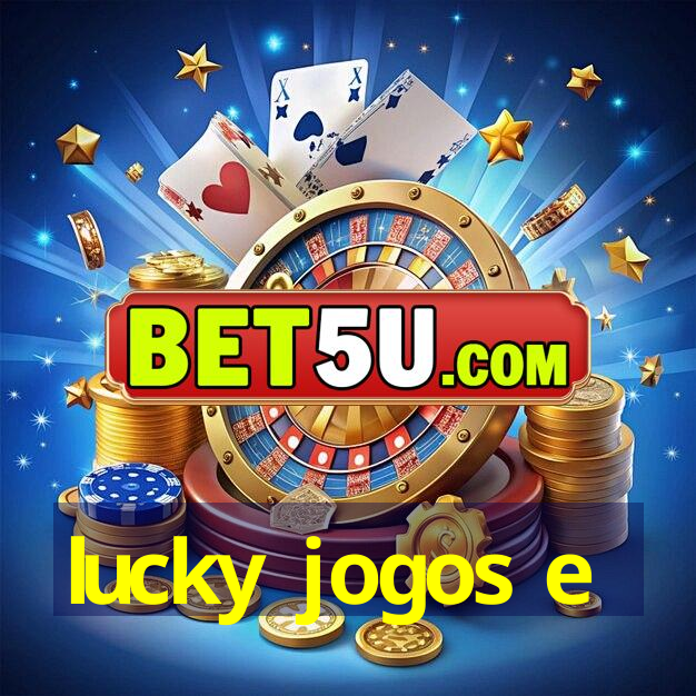 lucky jogos e