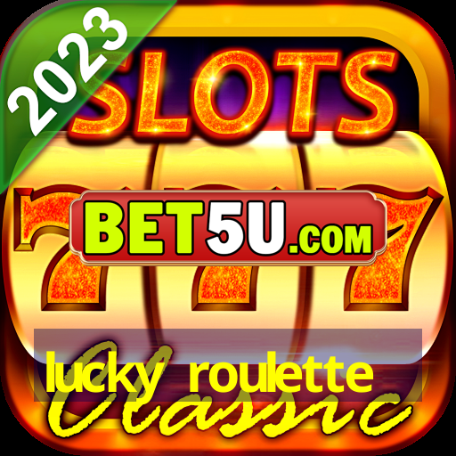 lucky roulette