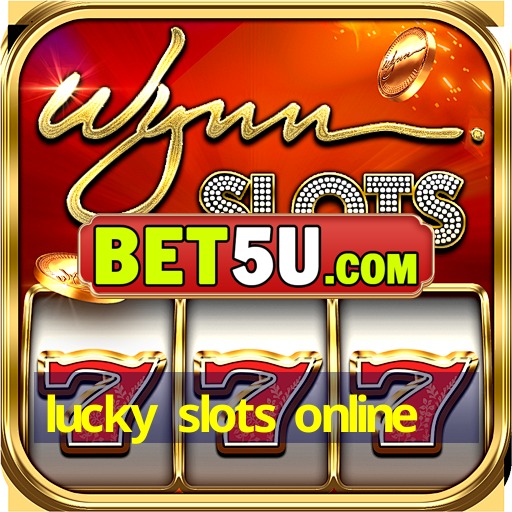 lucky slots online