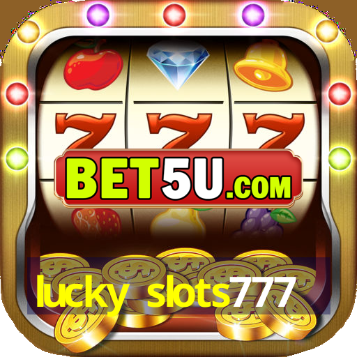 lucky slots777