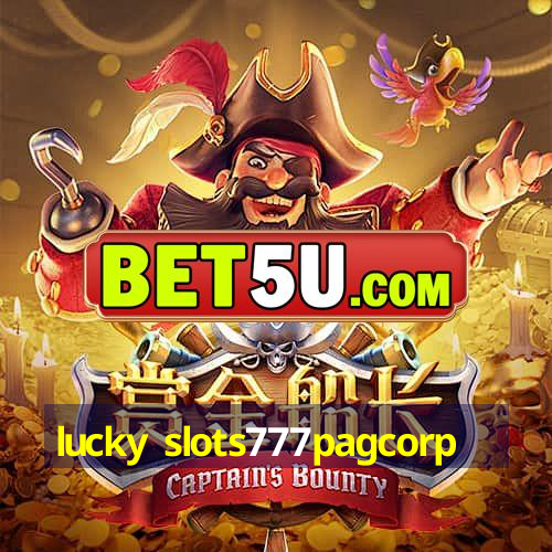 lucky slots777pagcorp