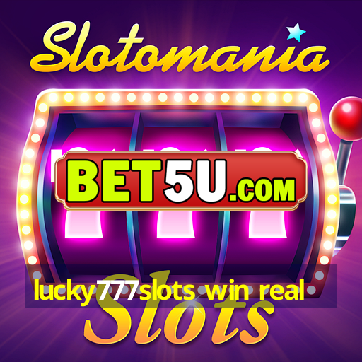 lucky777slots win real