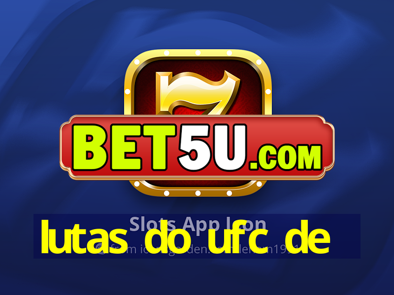 lutas do ufc de