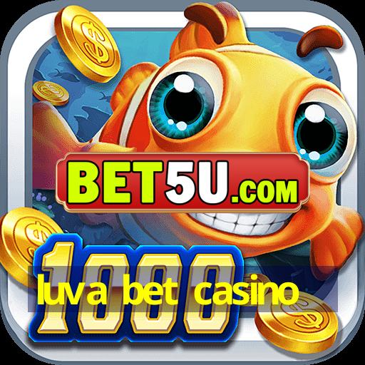 luva bet casino