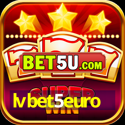 lvbet5euro