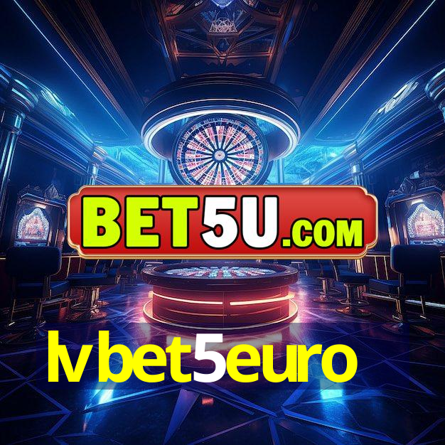 lvbet5euro