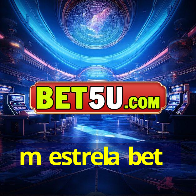 m estrela bet