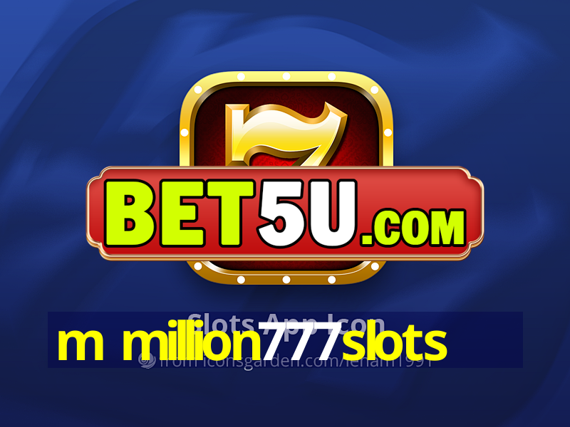 m million777slots