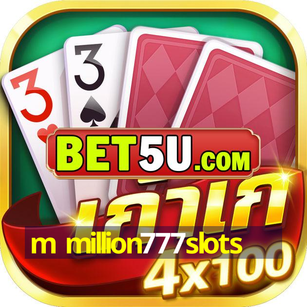 m million777slots