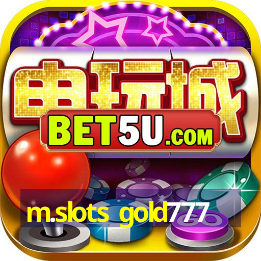 m.slots gold777