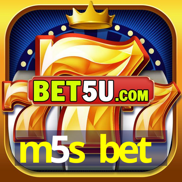 m5s bet