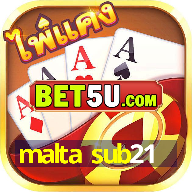 malta sub21