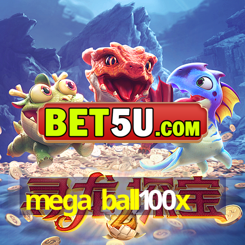 mega ball100x