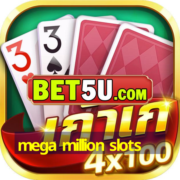 mega million slots