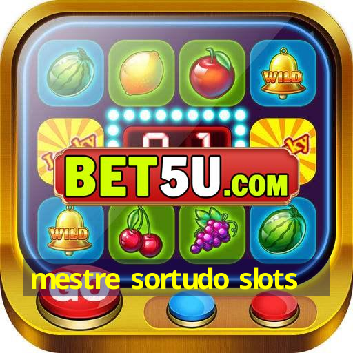 mestre sortudo slots