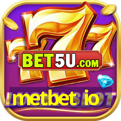 metbet io