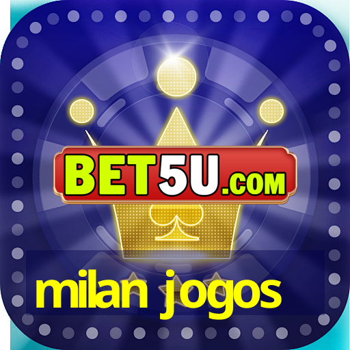 milan jogos