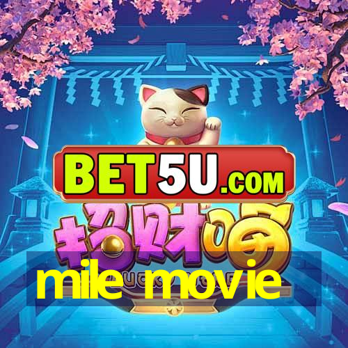 mile movie