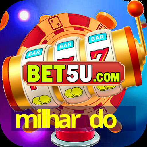 milhar do