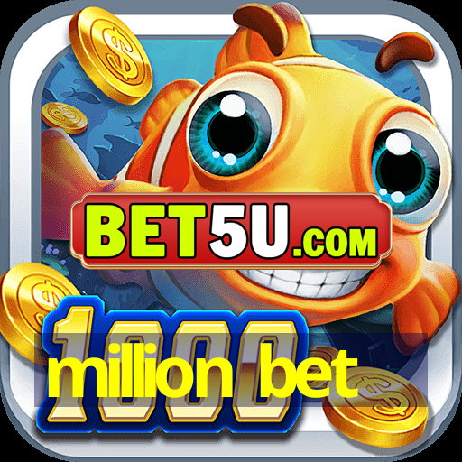 million bet