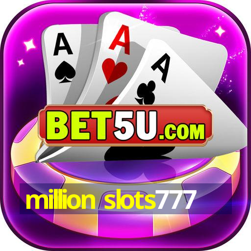 million slots777