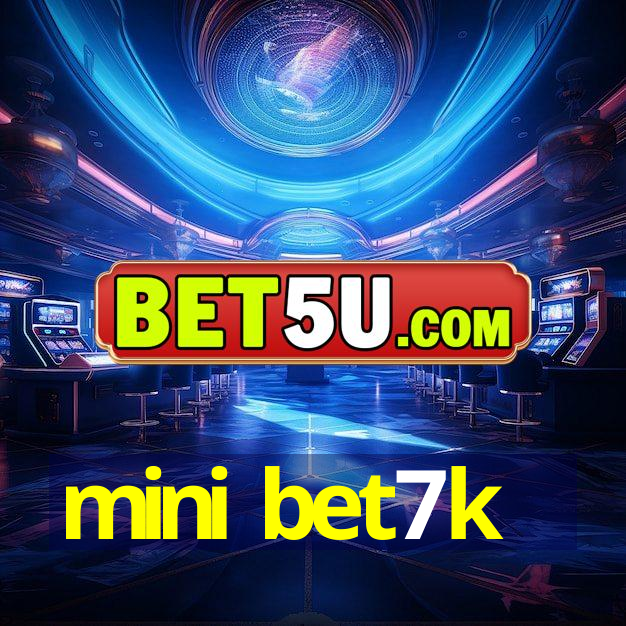 mini bet7k