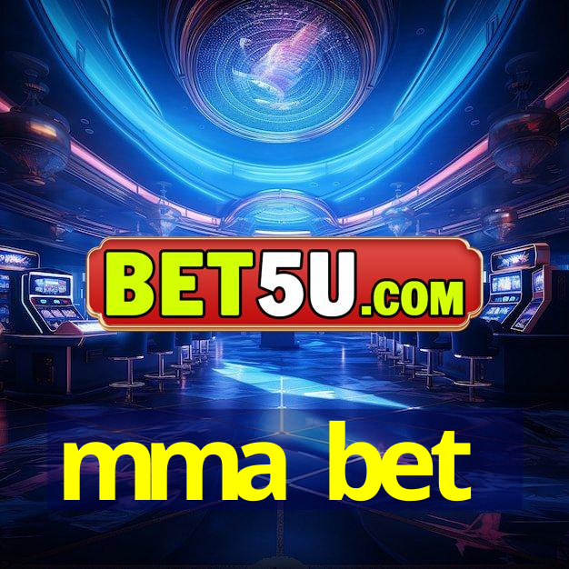 mma bet