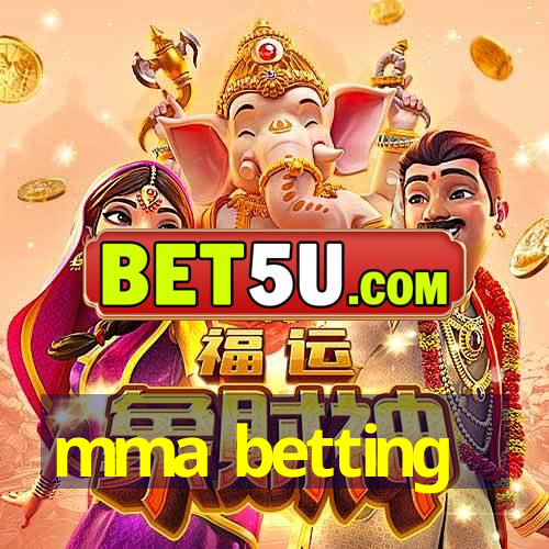 mma betting