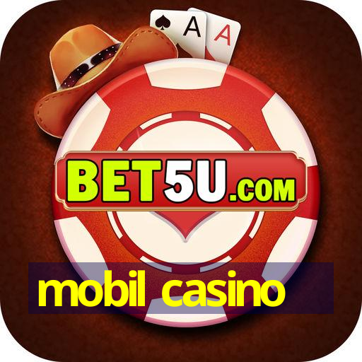 mobil casino