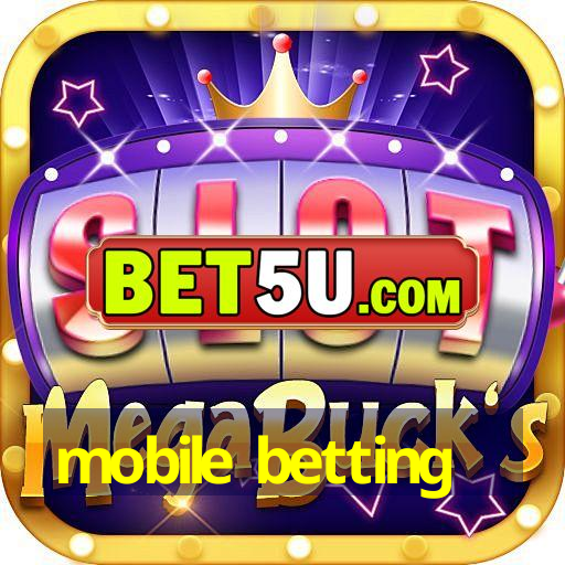 mobile betting