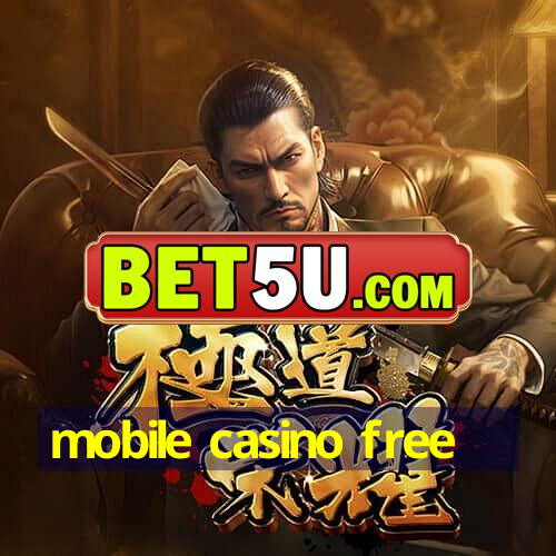 mobile casino free