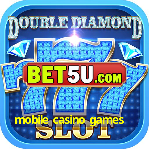 mobile casino games