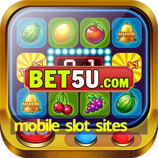 mobile slot sites