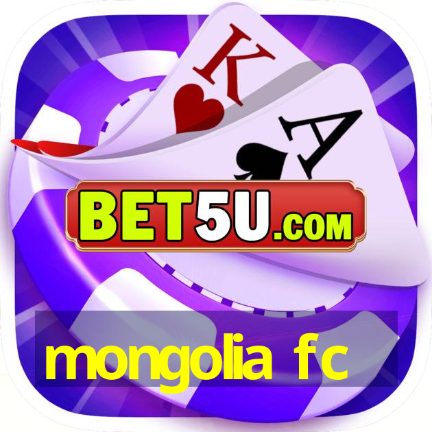 mongolia fc