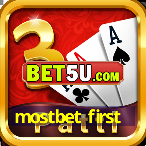 mostbet first