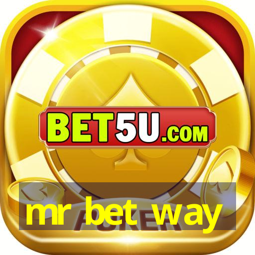 mr bet way