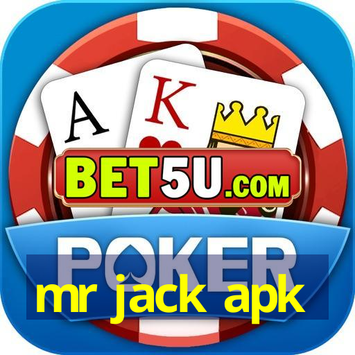 mr jack apk