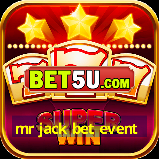 mr jack bet event