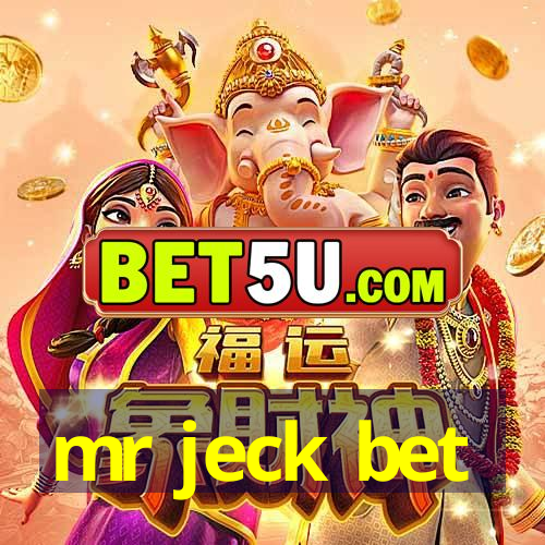 mr jeck bet