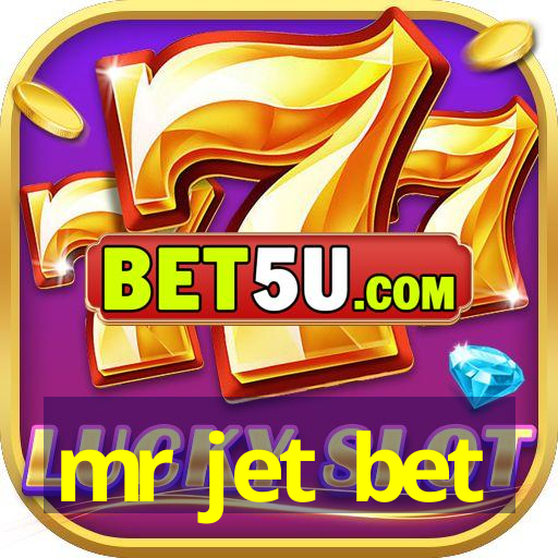 mr jet bet