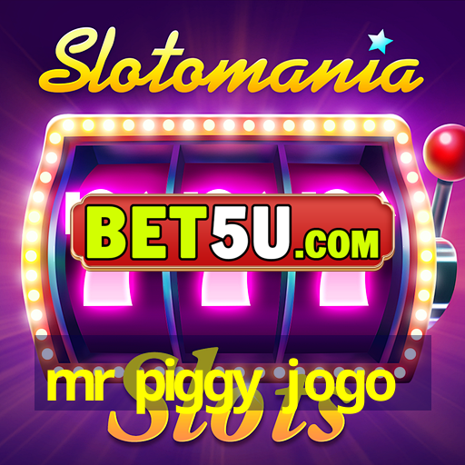 mr piggy jogo