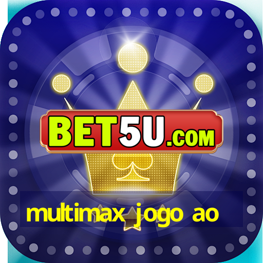 multimax jogo ao