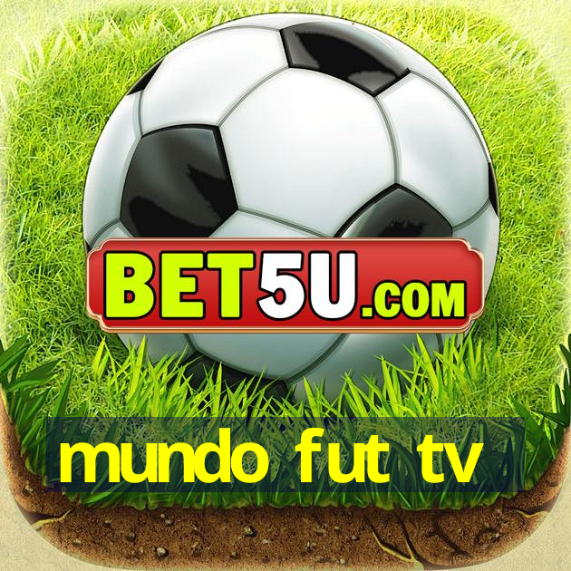 mundo fut tv