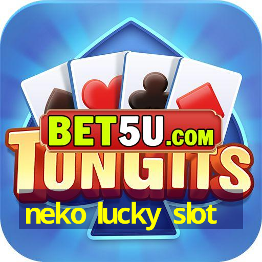 neko lucky slot