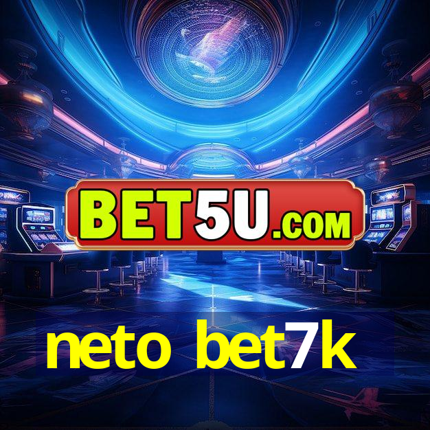 neto bet7k