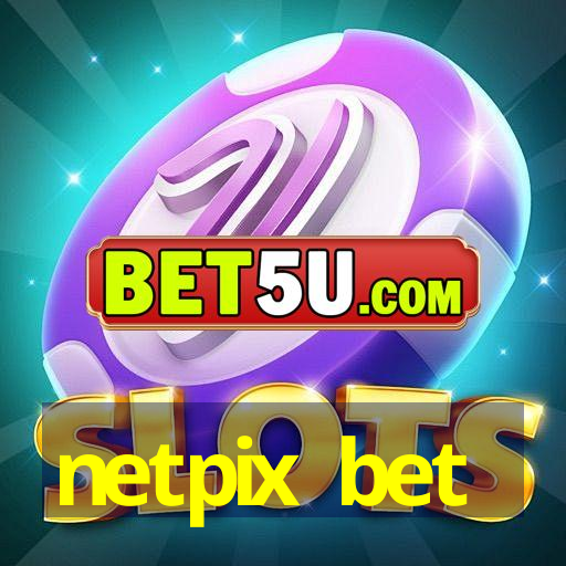 netpix bet