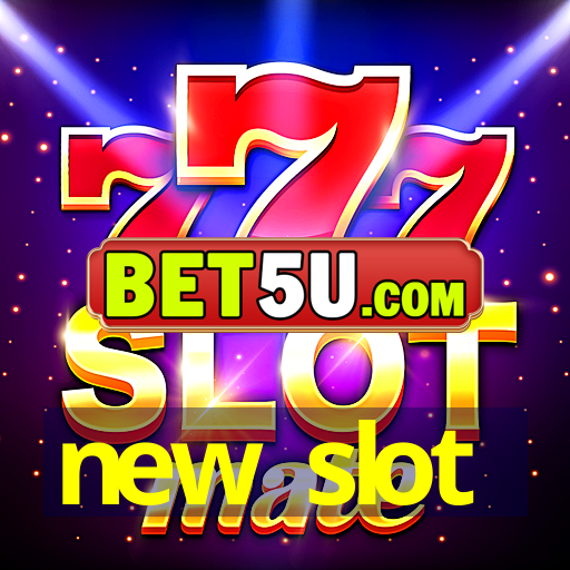 new slot